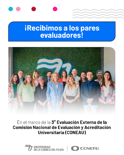 La Universidad de la Cuenca del Plata transita su 3ra evaluación externa CONEAU